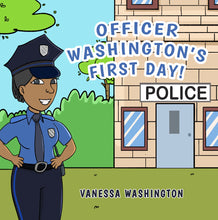 Load image into Gallery viewer, Officer Washington’s First Day!
